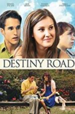 Watch Destiny Road 123MoviesFree