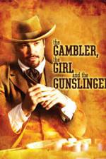 Watch The Gambler the Girl and the Gunslinger 123MoviesFree