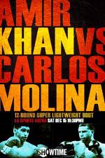 Watch Amir Khan vs Carlos Molina 123MoviesFree