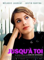 Watch Jusqu\'� toi 123MoviesFree