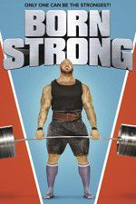 Watch Born Strong 123MoviesFree