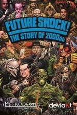 Watch Future Shock! The Story of 2000AD 123MoviesFree