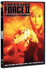 Watch Excessive Force II Force on Force 123MoviesFree