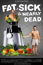 Watch Fat Sick and Nearly Dead 123MoviesFree