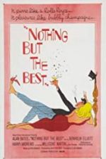 Watch Nothing But the Best 123MoviesFree