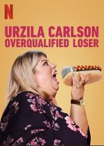 Watch Urzila Carlson: Overqualified Loser (TV Special 2020) 123MoviesFree