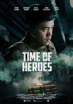 Watch Time of Heroes 123MoviesFree