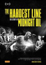 Watch Midnight Oil: The Hardest Line 123MoviesFree