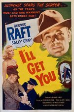 Watch I\'ll Get You 123MoviesFree