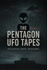 Watch The Pentagon UFO Tapes 123MoviesFree
