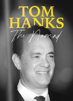 Watch Tom Hanks: The Nomad 123MoviesFree