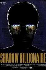 Watch Shadow Billionaire 123MoviesFree