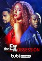 Watch The Ex Obsession 123MoviesFree