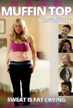 Watch Muffin Top: A Love Story 123MoviesFree