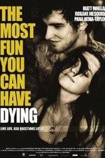 Watch The Most Fun You Can Have Dying 123MoviesFree