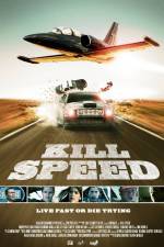 Watch Kill Speed 123MoviesFree