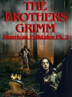 Watch The Brothers Grimm: American Folktales Part 2 123MoviesFree