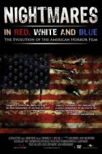 Watch Nightmares in Red White and Blue 123MoviesFree