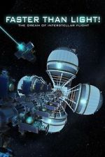 Watch Faster Than Light: the Dream of Interstellar Flight 123MoviesFree