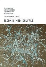 Watch Bloomin Mud Shuffle 123MoviesFree
