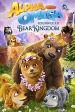 Watch Alpha and Omega: Journey to Bear Kingdom 123MoviesFree