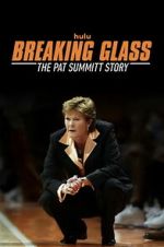 Watch Breaking Glass: The Pat Summitt Story 123MoviesFree