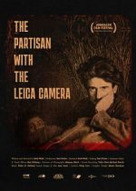 Watch The Partisan With The Leica Camera 123MoviesFree