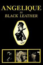 Watch Angelique in Black Leather 123MoviesFree