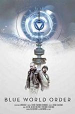 Watch Blue World Order 123MoviesFree