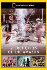 Watch National Geographic: Secret Cities of the Amazon 123MoviesFree
