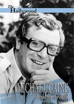 Watch Michael Caine: Breaking the Mold 123MoviesFree