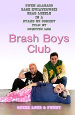 Watch Brash Boys Club 123MoviesFree