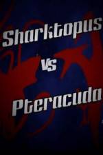 Watch Sharktopus vs. Pteracuda 123MoviesFree