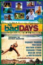 Watch No Bad Days 123MoviesFree