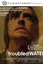 Watch Troubled Water 123MoviesFree