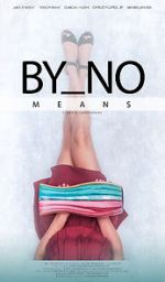 Watch By No Means 123MoviesFree