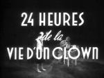 Watch 24 Hours in the Life of a Clown (Short 1946) 123MoviesFree