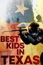 Watch Best Kids in Texas 123MoviesFree