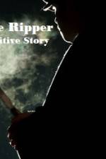Watch Jack The Ripper The Definitive Story 123MoviesFree