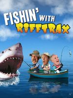 Watch Fishin\' with RiffTrax 123MoviesFree