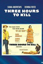 Watch Three Hours to Kill 123MoviesFree