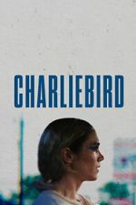 Watch Charliebird 123MoviesFree