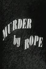 Watch Murder by Rope 123MoviesFree