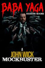 Watch Baba Yaga: Assassins Revenge 123MoviesFree