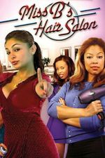 Watch Miss B\'s Hair Salon 123MoviesFree