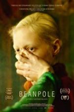 Watch Beanpole 123MoviesFree