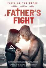 Watch A Father's Fight 123MoviesFree