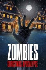 Watch Zombies: Christmas Apocalypse 123MoviesFree
