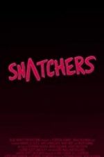 Watch Snatchers 123MoviesFree