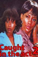 Watch Caught In The Act 2 123MoviesFree